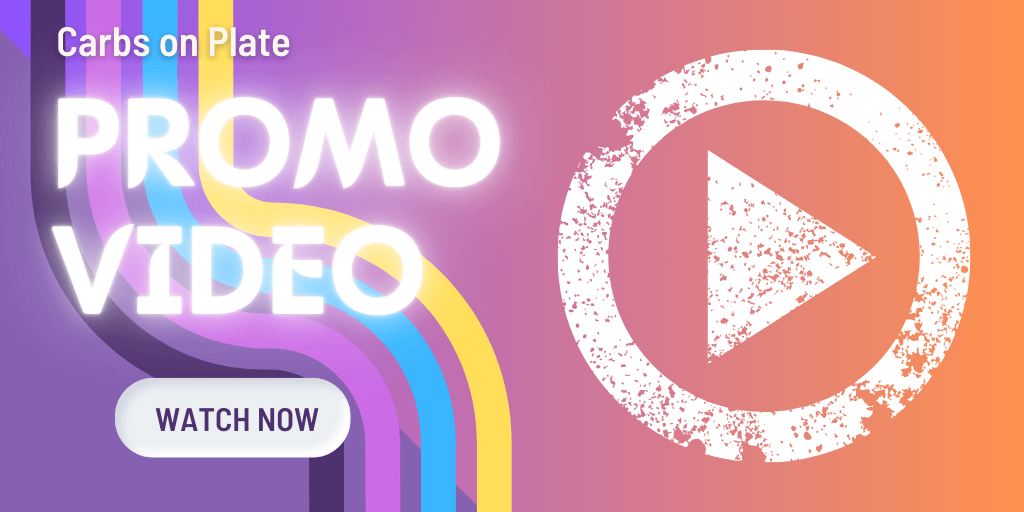 Join the Journey: Promo Video for Carbs on Plate application